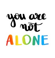 your are not alone 