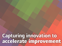 Capturing innovation to accelerate improvement