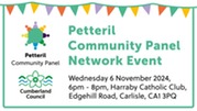 Petteril Community Panel network event. November 6, 6pm until 8pm. Harraby Catholic Club, Edgehill Road, carlisle