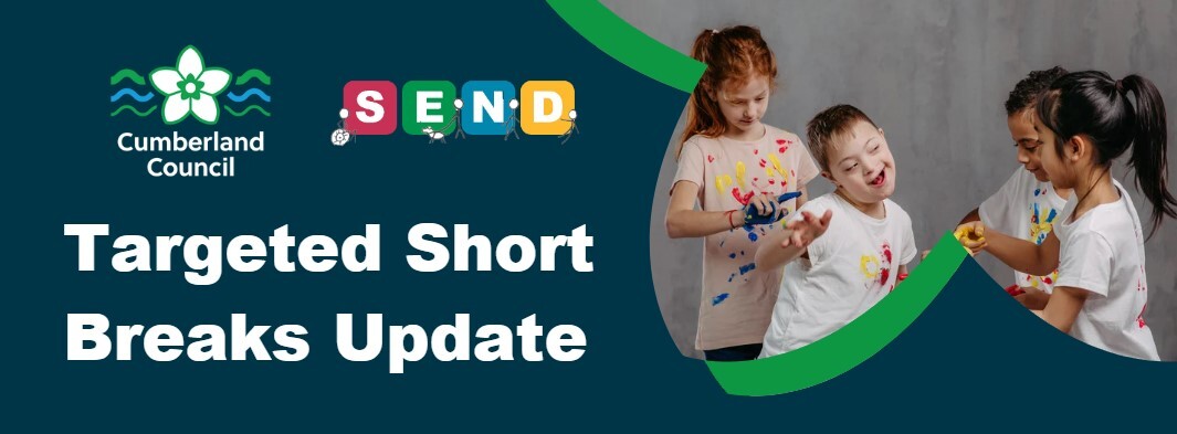 Targeted Short Breaks Update