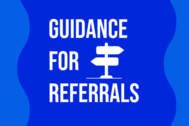 guidance for referrals