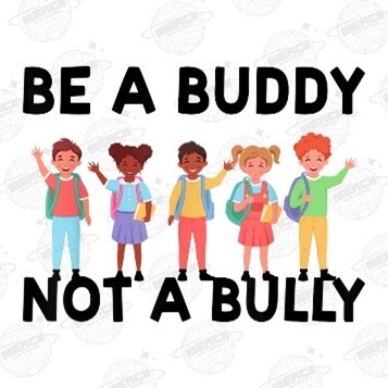 be a buddy not a bully