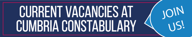 current vacancies at Cumbria Constabulary - join us