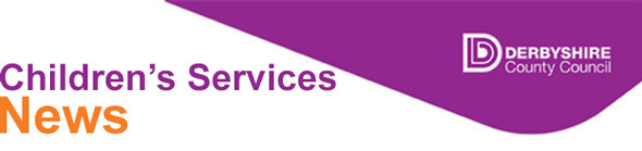 Children's Services News, Derbyshire County Council