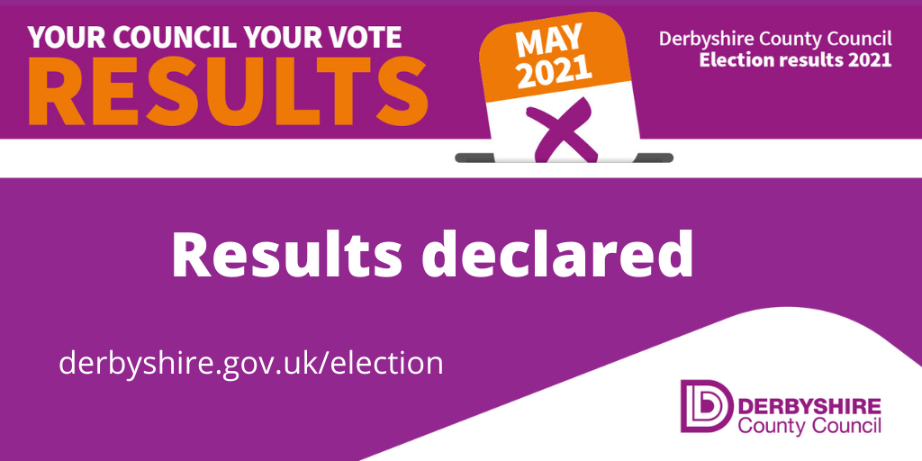 7 May News from Derbyshire County Council Election Results 2021