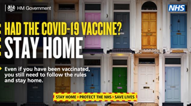 Even if you have been vaccinated, you still need to follow the rules and stay home.