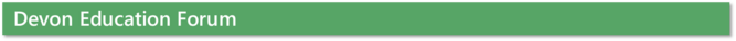 Devon Education Forum banner