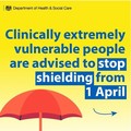 Text saying vulnerable people are advised to stop shielding from 1st April