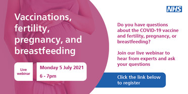 Advert with information about webinar on the COVID-19 vaccine and fertilitiy, pergnancy and breastfeeding.