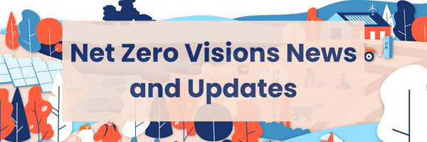 Net Zero Visions News and Updates