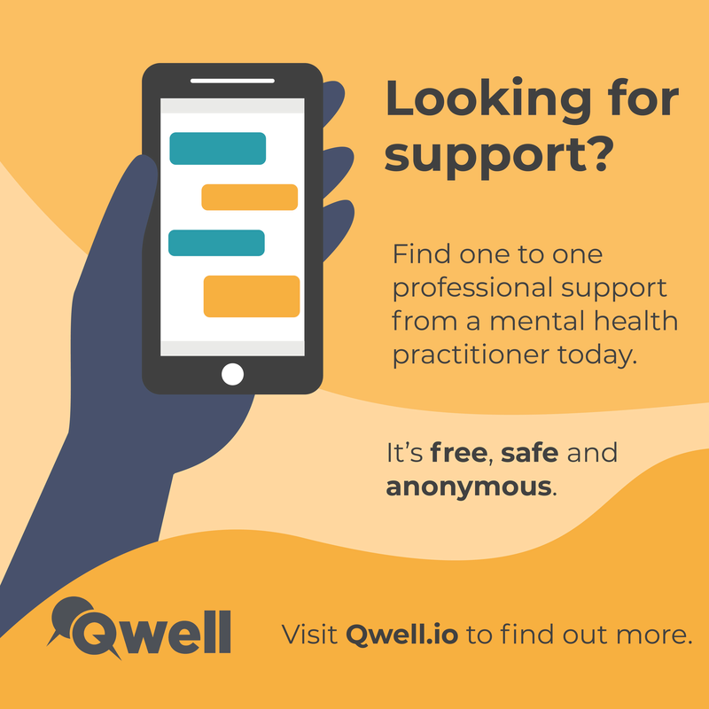 Looking for support? Find professional support from a mental health practitioner today. Visit Qwell.io