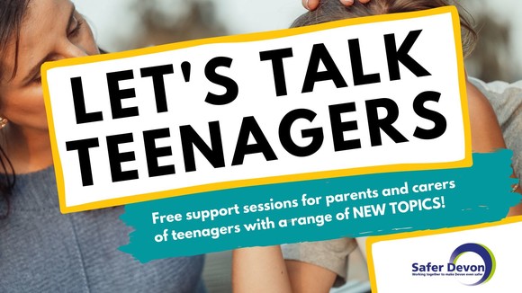 Let's Talk Teenagers poster, reading free support for parents and carers of teenagers