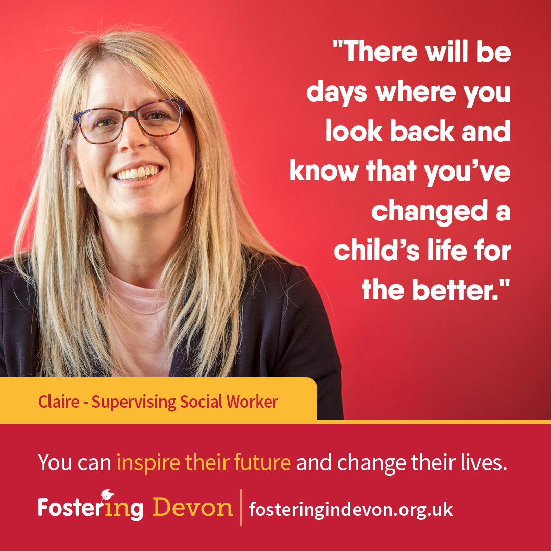 Claire, Supervising Social Worker, says: "There will be days you look back and know that you've changed a child's life for the better."