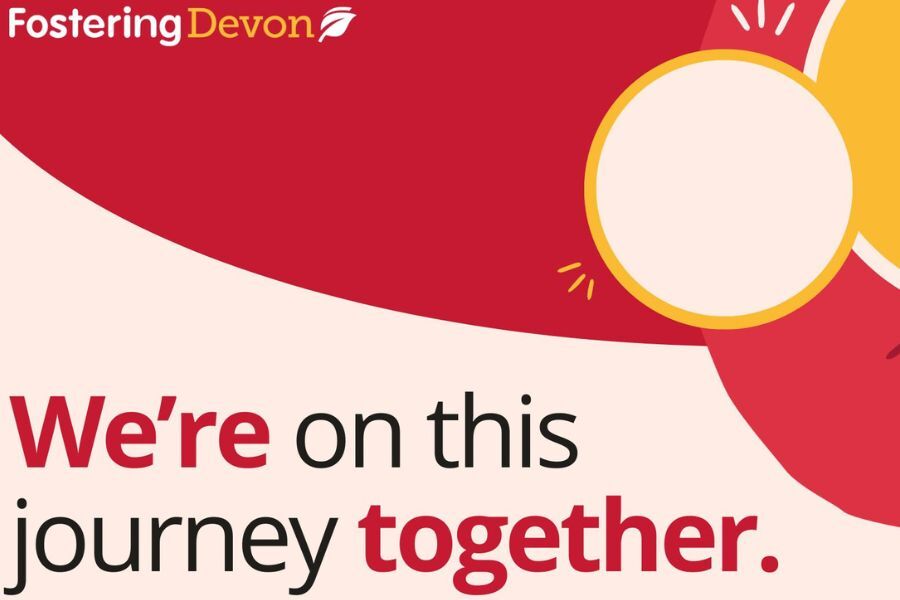Fostering Devon advert reading 'we're on this journey together'
