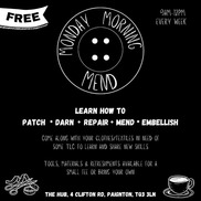 TCA fabric mend event every Monday 9am - 12pm drop in tools and refreshments available or bring your own