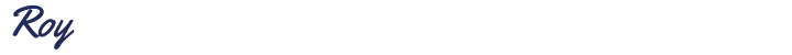 Roy written in a cursive font