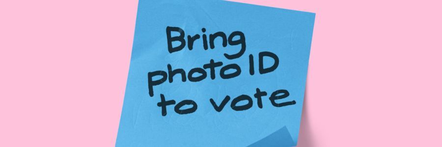 Bring ID to vote
