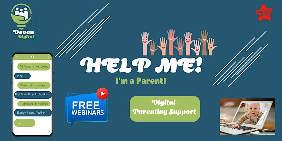 Help Me I'm A Parent free webinares