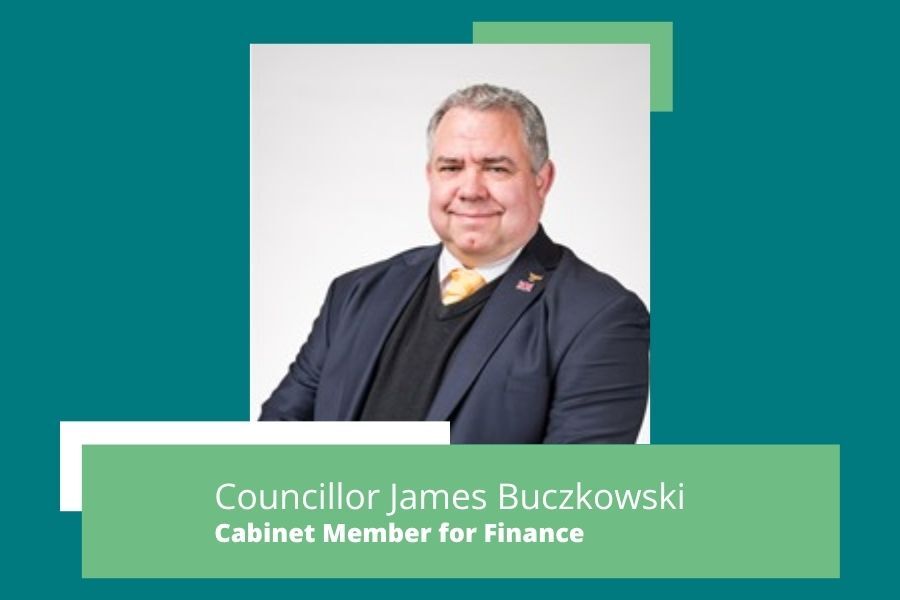 Councillor James Buczkowski Cabinet Member for Finance
