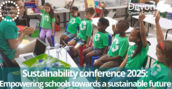 children sitting in a classroom with hands raised. Text on image promoting new sustainable conference to empower schools