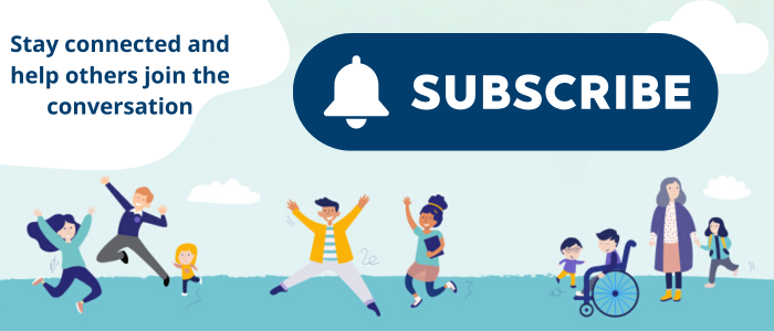 Illustration of diverse families with text ‘Stay connected and help others join the conversation’ and a large teal button labelled ‘Subscribe’