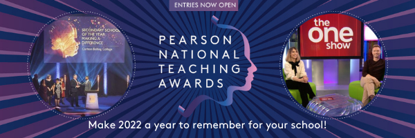 Entries now open for the Pearson National Teaching Awards - make 2022 a year to remember for your school