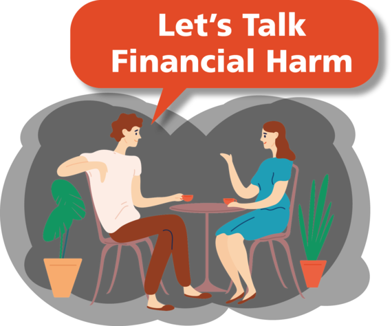 let-s-talk-financial-harm-hints-and-tips-to-avoid-being-caught-out