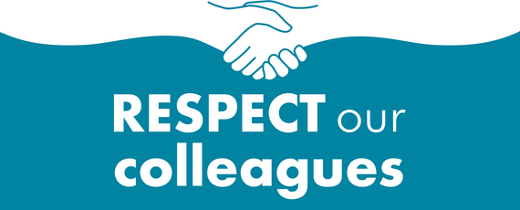 Respect our colleagues