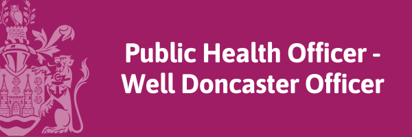 Well Doncaster Officer - Public Health Officer