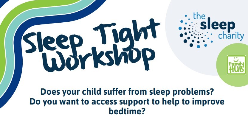 Sleep Tight Workshop. Does your child suffer from sleep problems? 