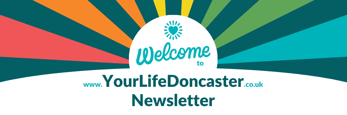 Welcome to Your Life Doncaster Newsletter
