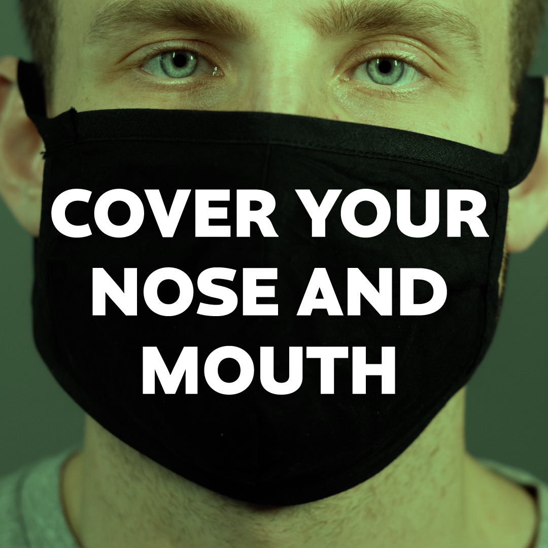 cover your nose and mouth