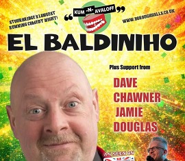 Kum-n-avaloff Comedy Night - Starring top stand up El Baldiniho