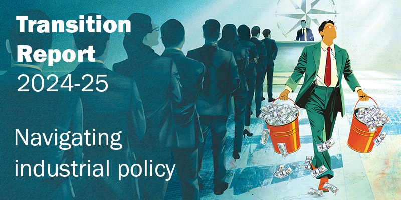 Transition Report 2024-25: Navigating industrial policy