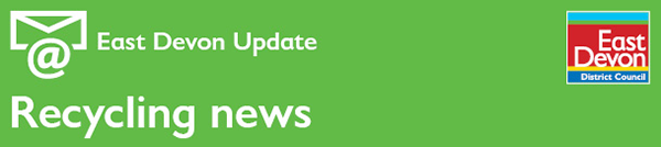 east devon update - recycling news - east devon district news