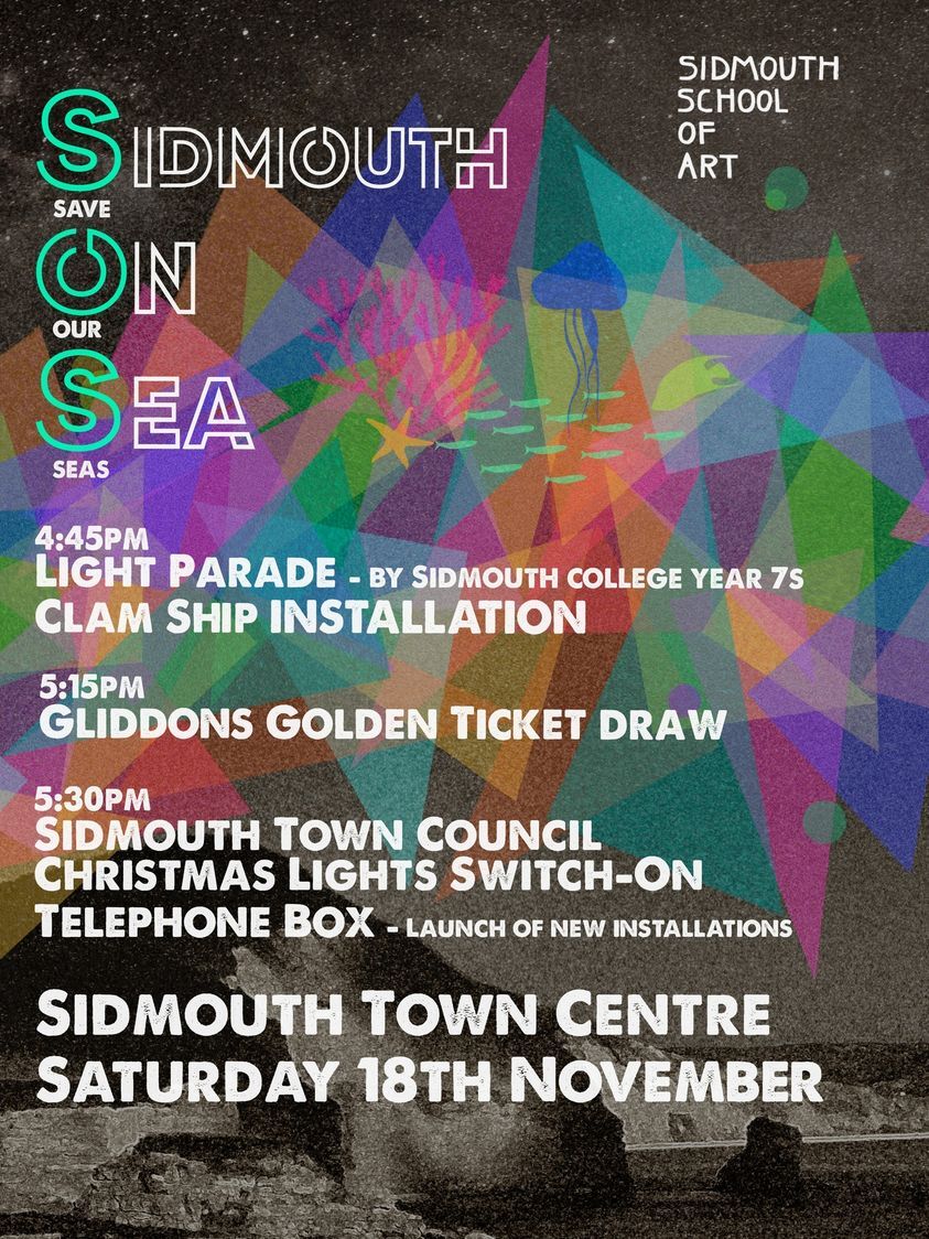 Sidmouth School of Art poster. 4.45pm light parade 5.15pm golden ticket draw 5.30pm Christmas lights switch on