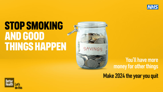 Stop smoking and good things happen. You'll have more money for other things. Make 2024 the year you quit. NHS/Better Health logos