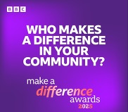 BBC who makes a difference in your community? Make a difference awards 2025