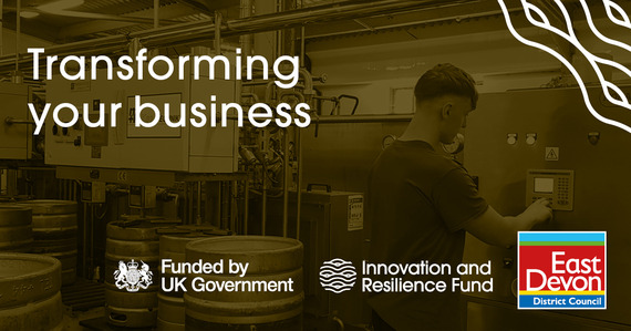 Transforming your business. Funded by UK Government. Innovation and Resilience Fund. East Devon District Council logo