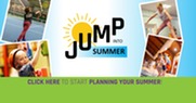 Jump into summer. Click here to start planning your summer. Children taking part in sports