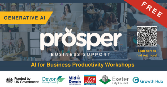 Prosper Business Support. Free AI for Business Productivity Workshops. Funded by UK Government, Growth Hub, council logos