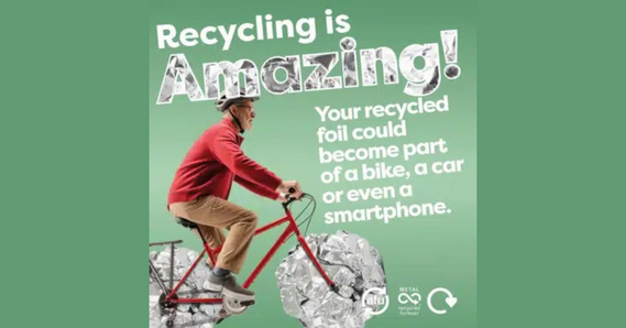 Recycling is Amazing! Your recycled foil could become part of a bike, a car, or even a smartphone. Person on a bike with foil for wheels