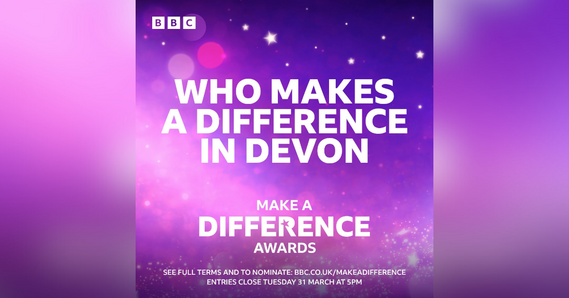 BBC Who makes a difference in Devon. Make a Difference Awards