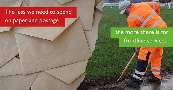 The less we need to spend on paper and postage, the more there is for frontline services. Left: envelopes. Right: a StreetScene worker digging
