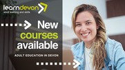 Learn Devon adult learning and skills. New courses available adult education in Devon 