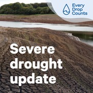 Severe drought update. Every drop counts. Reservoir at a low level