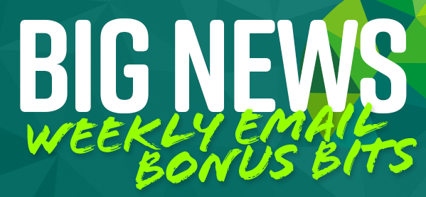 weekly email bonus bits