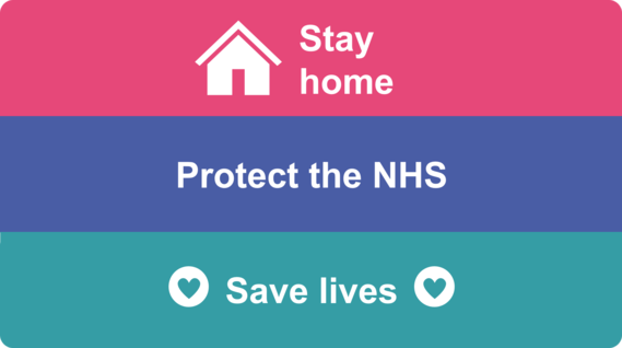 Stay home, protect the NHS, save lives