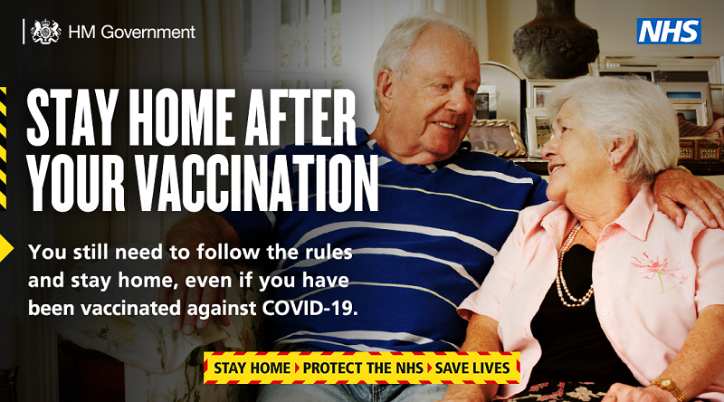 Stay home after your vaccination - you still need to follow the rules and stay home, even if you have been vaccinated against COVID-19.
