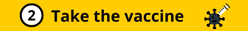 Take the vaccine